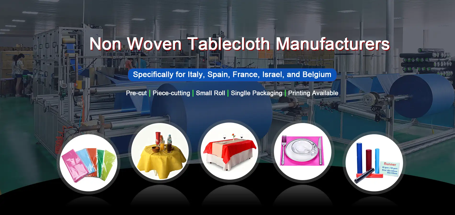 Takewind factory production line of PP spunbond non woven tablecloth, custom disposable table covers for Italy Spain France Israel Belgium markets