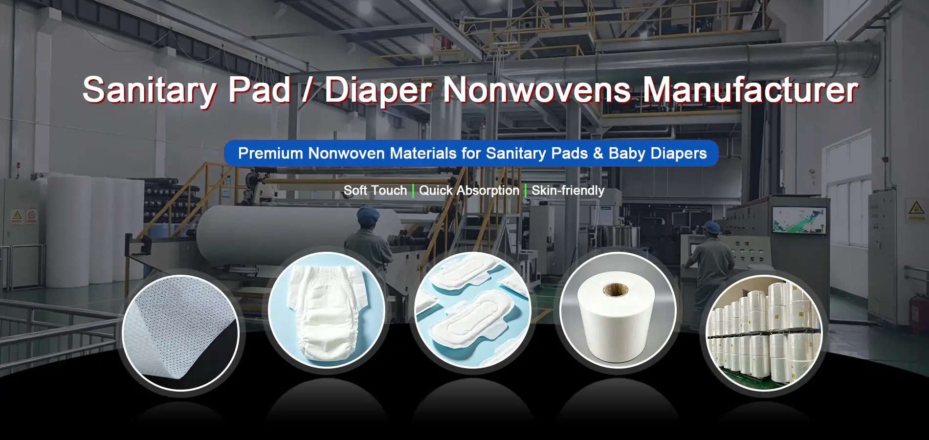 Takewind sanitary pad diaper nonwoven banner, factory production workshop, hygiene non woven raw materials for sanitary pads and baby diapers
